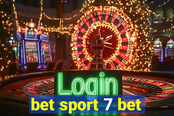 bet sport 7 bet